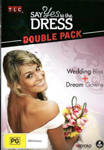Say Yes to The Dress: Wedding Bliss / Dream Gowns |   DVD